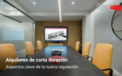 Aspectos clave de la nueva regulación de alquileres de corta duración: Registro Único y Ventanilla Digital.