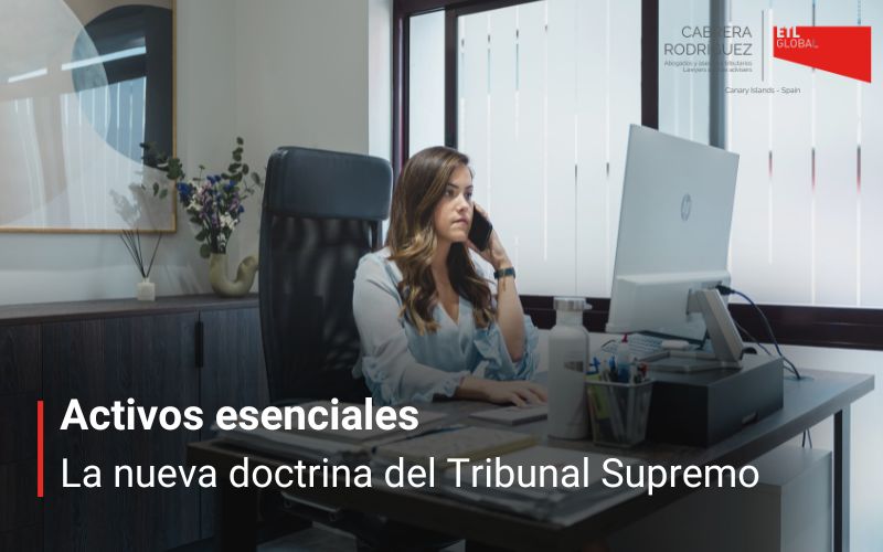 Activos esenciales. Doctrina del tribunal supremo